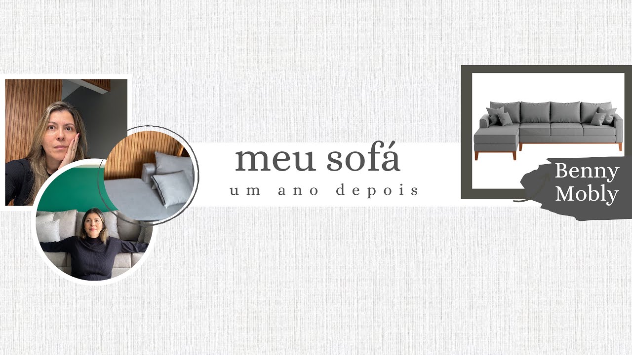 COMO FICOU MEU SOFÁ BENNY MOBLY - 1 ANO DEPOIS