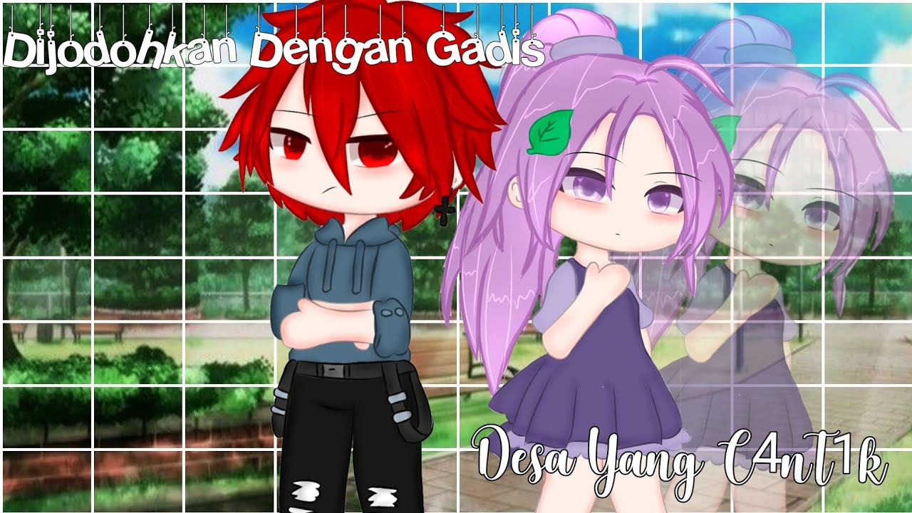 •Dijodohkan Dengan Gadis Desa Yang C4nT1k || Gacha Club Indonesia