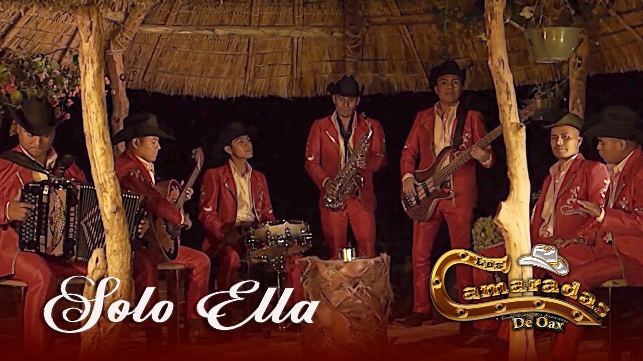 Solo Ella (Video Oficial) - Los Camaradas De Oaxaca