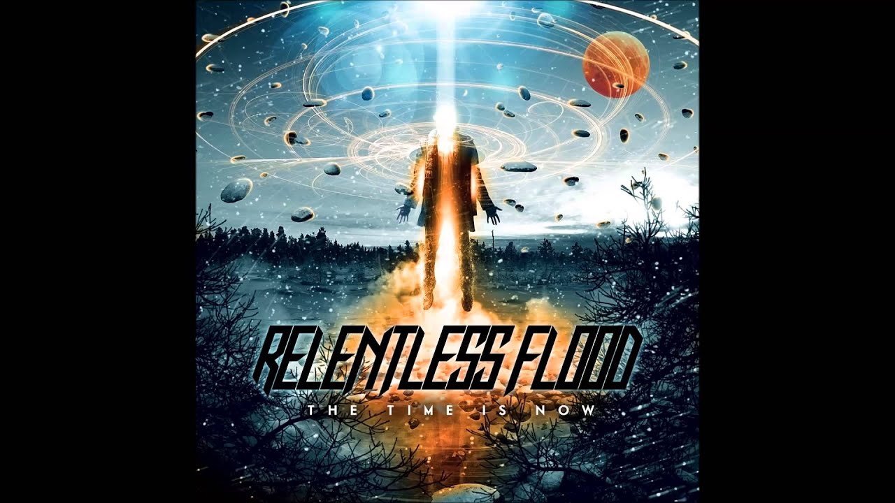 Relentless Flood- Walk Away