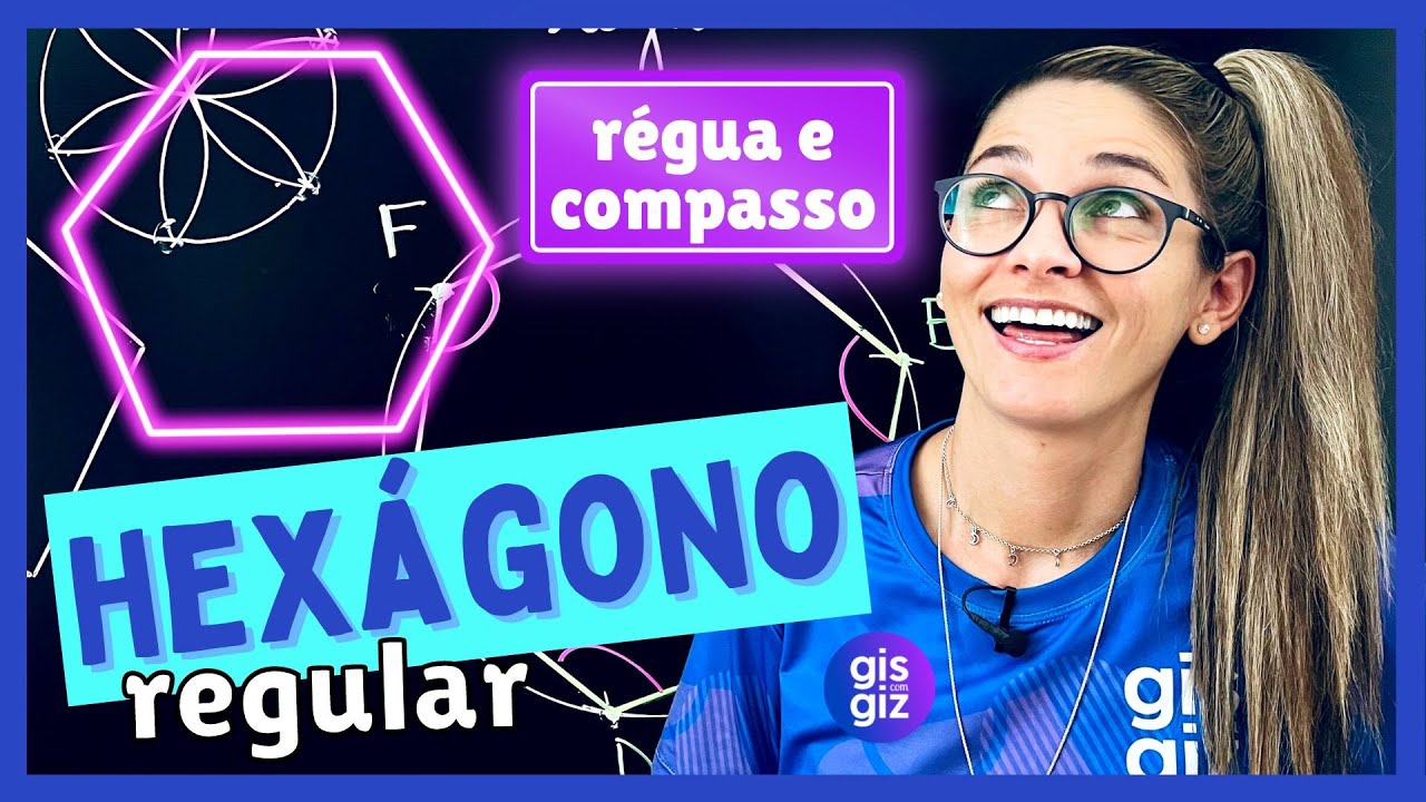HEX&Aacute;GONO REGULAR  - CONSTRU&Ccedil;&Atilde;O GEOM&Eacute;TRICA COM R&Eacute;GUA E COMPASSO