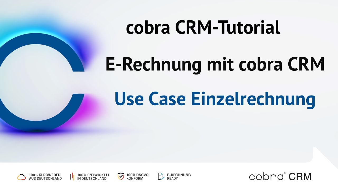 E-Rechnung mit dem cobra CRM | Tutorial Einzelrechnung 🚀