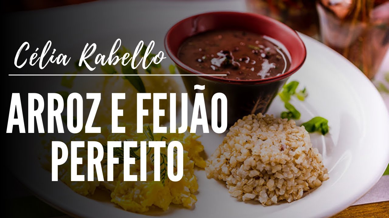 ARROZ E FEIJÃO PERFEITO | CÉLIA RABELLO