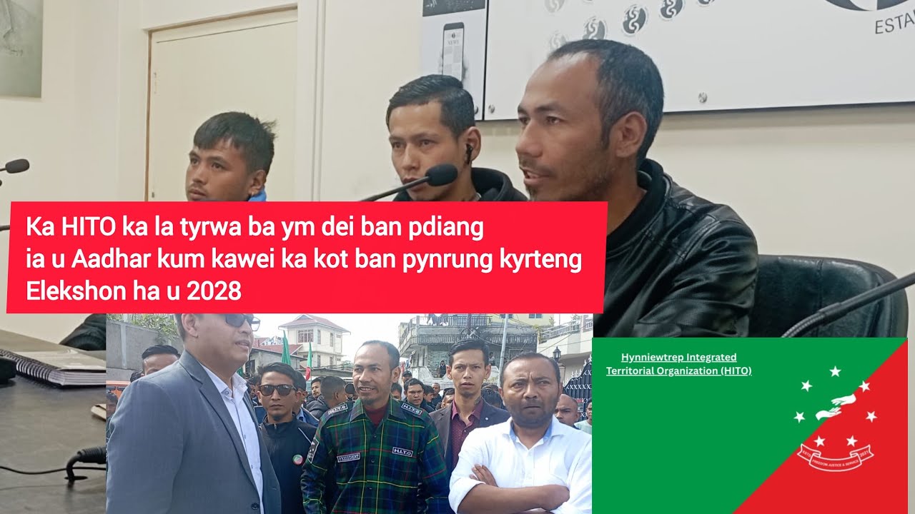 Ka HITO ka la tyrwa ba ym dei ban pdiang ia u Aadhar kum kawei ka kot ban pynrung kyrteng Elekshon |
