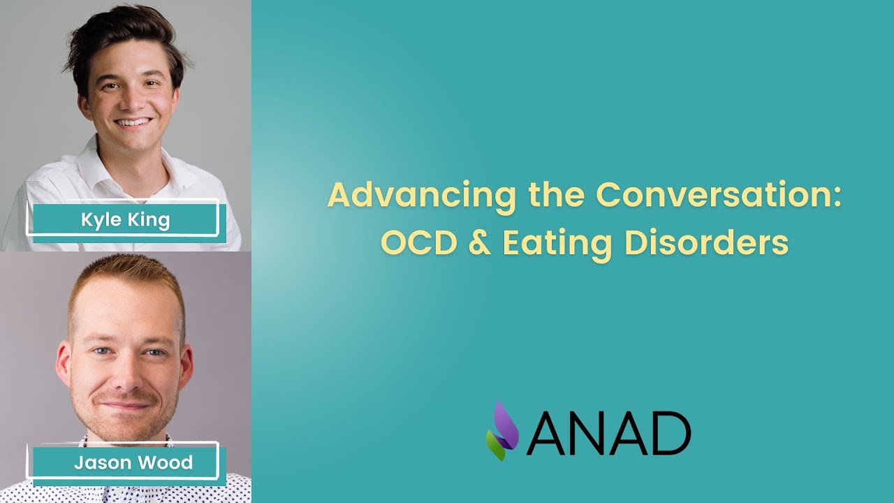 Advancing the Conversation: OCD & Eating Disorders