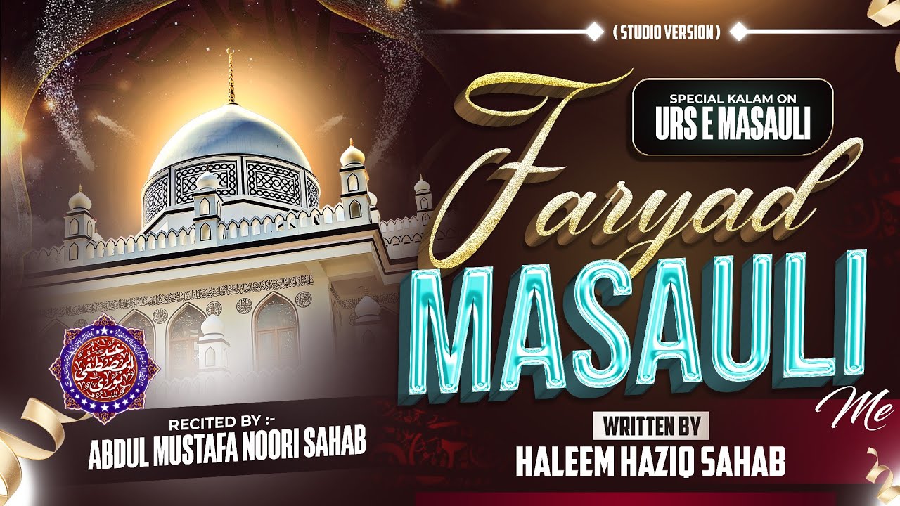 New Studio Kalam On Urs e masauli By Abdul Mustafa Noori