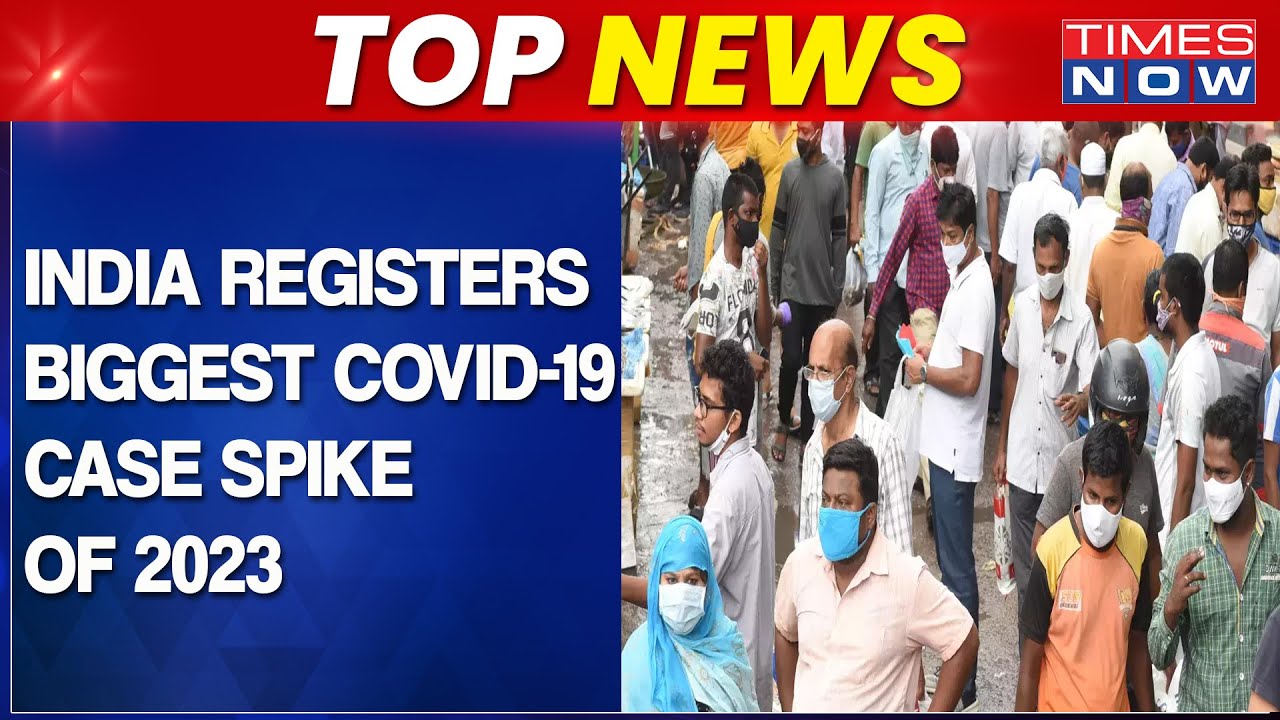 India Registers Biggest COVID-19 Spike Of The Year | 3,824 Cases Registered In 24 Hours | Top News