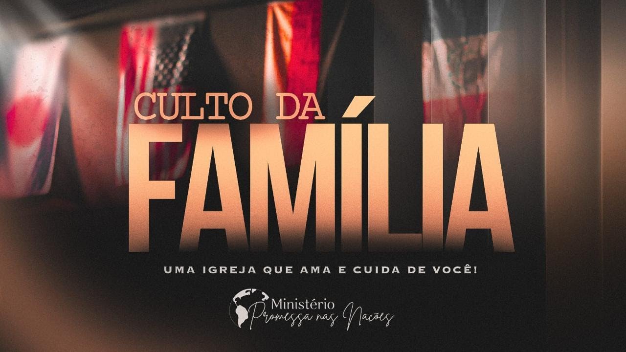 CULTO DA FAMÍLIA