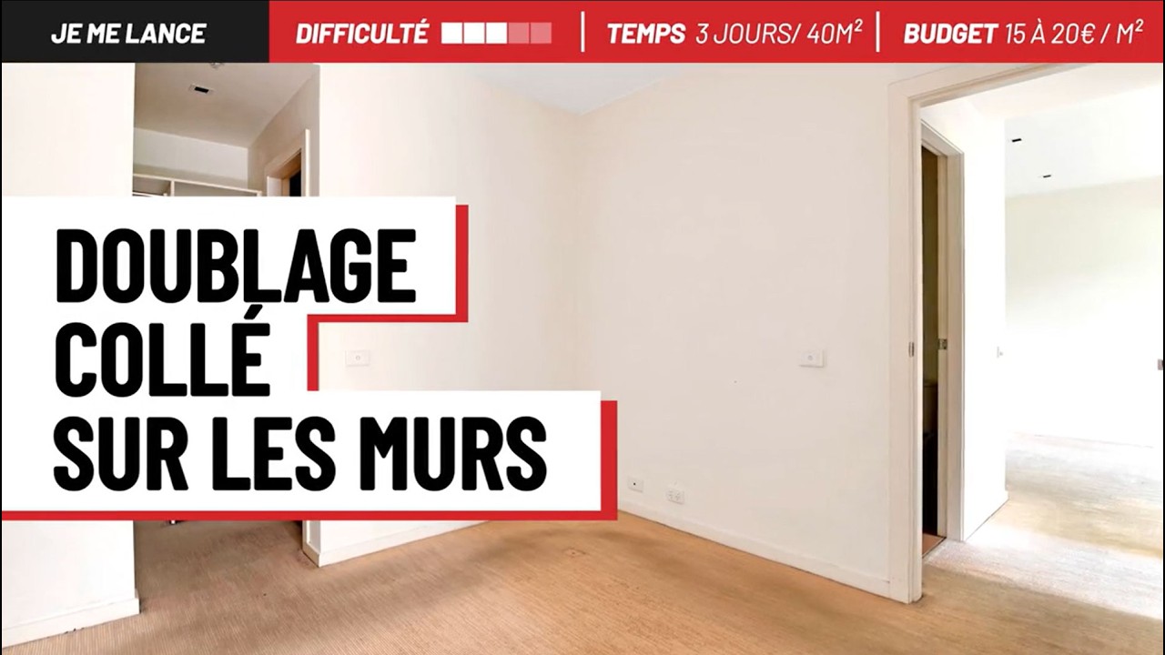 Doublage collé sur les murs