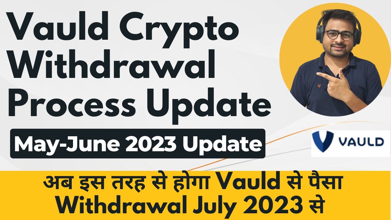 Vauld Crypto Latest Update on Withdrawal Process & Restructuring | Vauld Crypto Latest News