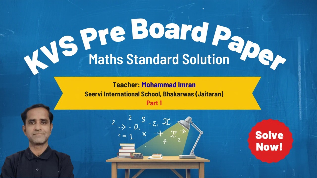 KVS Pre Board Maths Paper Solution | Question 1–14 | Class 10 | Step by Step