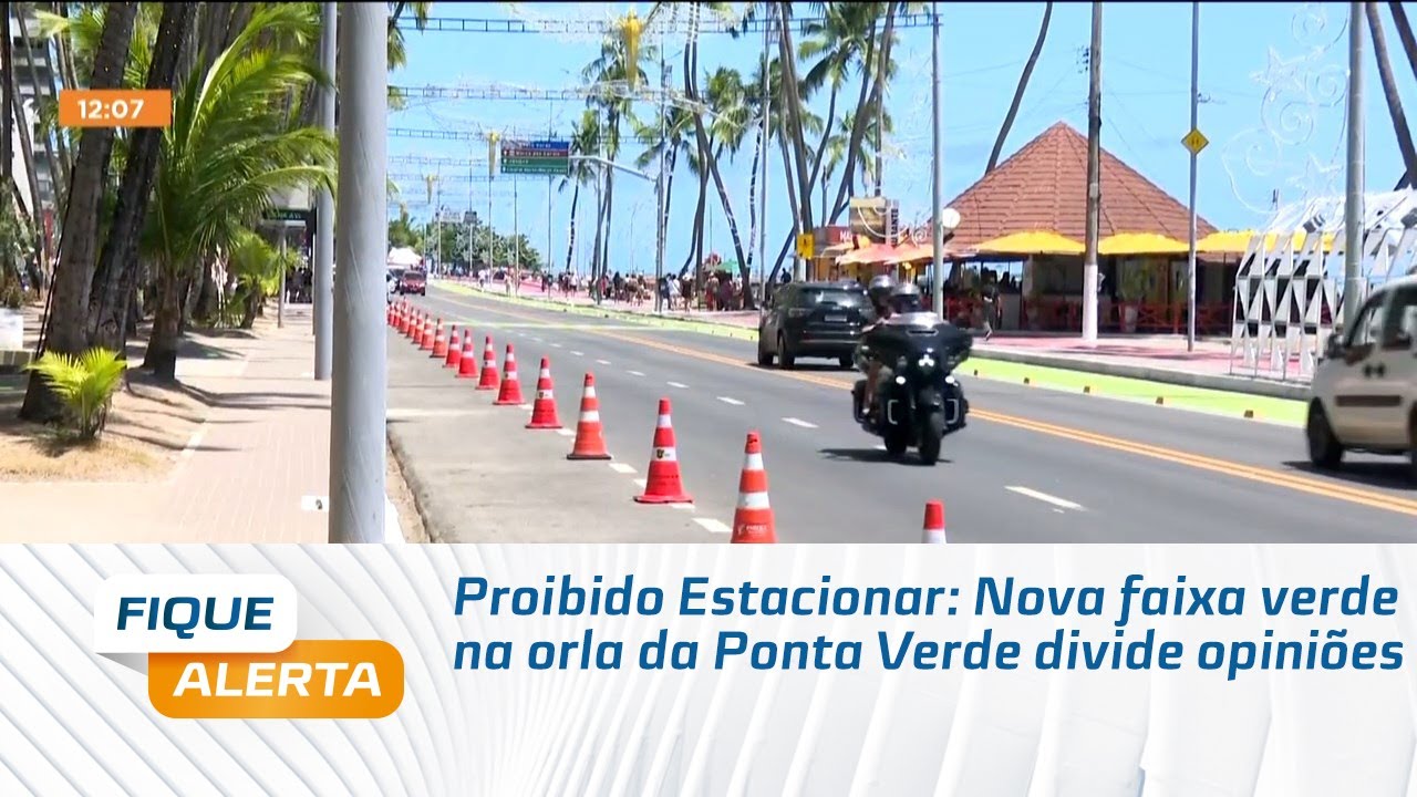 Proibido Estacionar: Nova faixa verde na orla da Ponta Verde divide opiniões