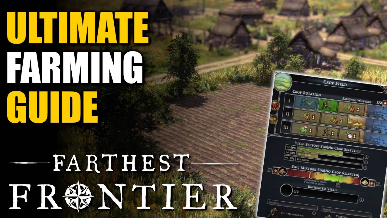 EVERYTHING YOU NEED TO KNOW ABOUT FARMING! - Farthest Frontier Guide Tips & Tricks