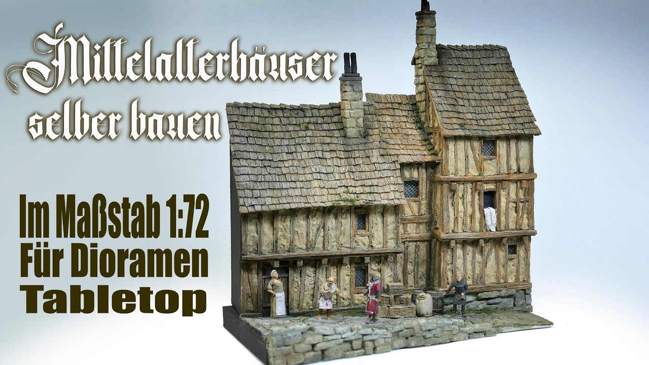 Mittelalterhäuser selber bauen/ 1:72 / Diorama / Tabeltop