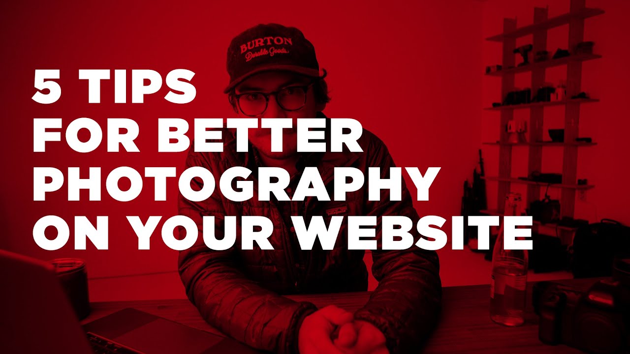 5 Tips for Better Website Photography