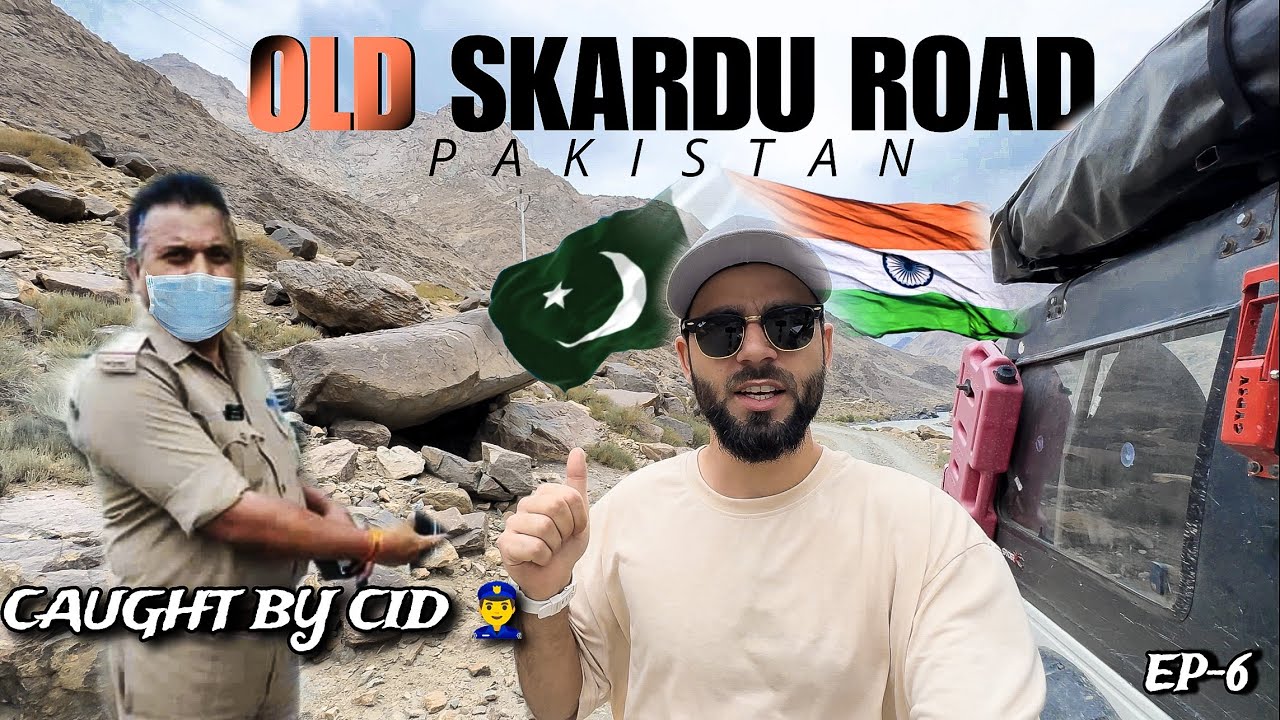 Caught By Police Without Any Reason 😳 || Old Skardu Road Pakistan || Episode 6 || The Umar