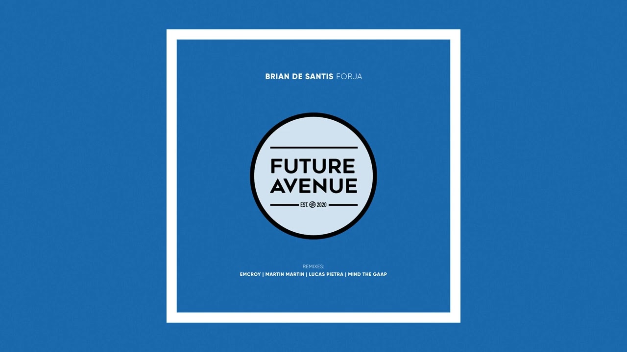 Brian De Santis - Forja (Emcroy Remix) [Future Avenue]