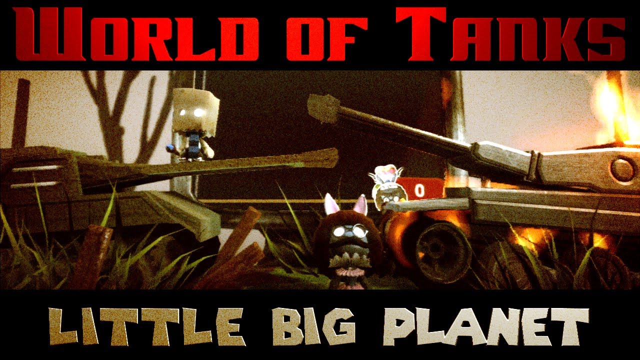World of Tanks! (Little Big Planet)