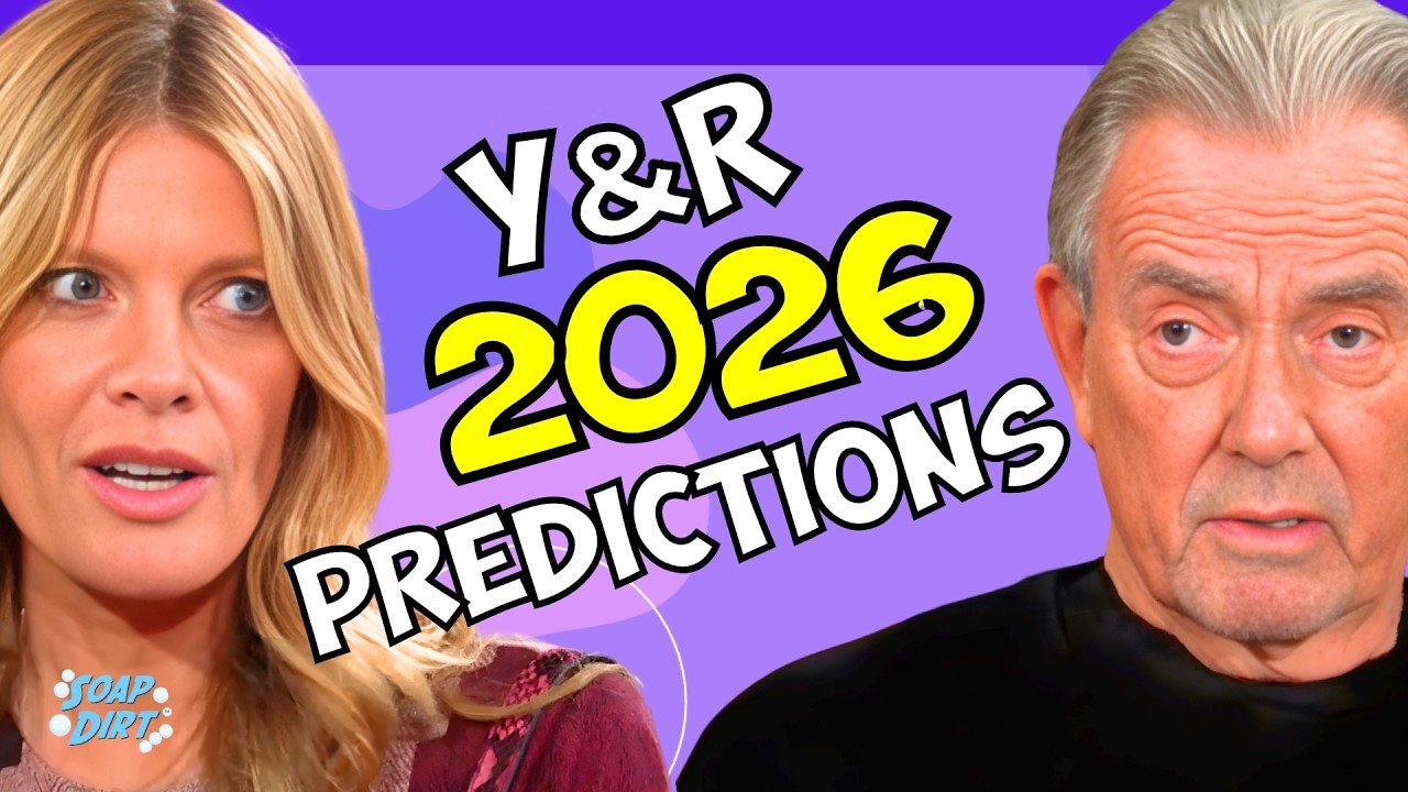 Young and Restless 2026 Predictions: Vengeance, Dirty Plots & BIG Returns! | Soap Dirt