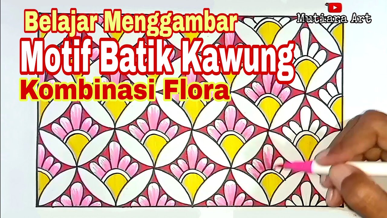Belajar Menggambar Motif Batik Kawung Kombinasi Flora