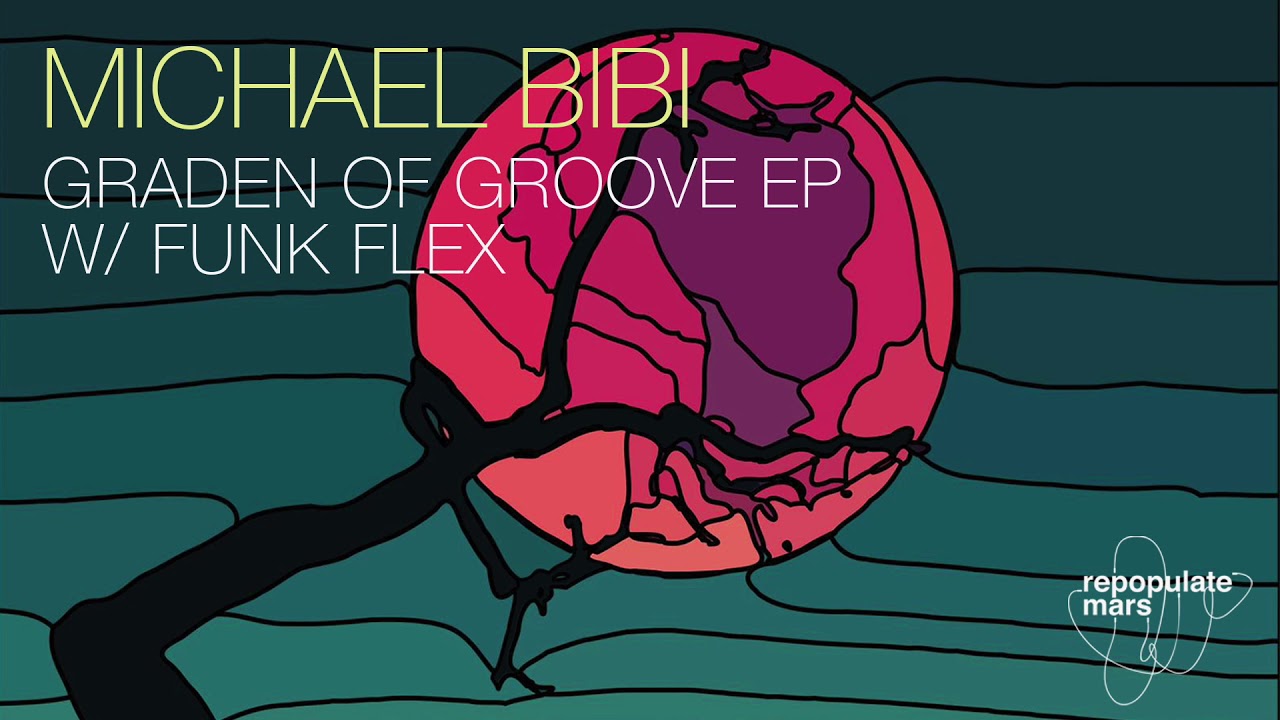 Michael Bibi - Garden Of Groove (Original Mix)