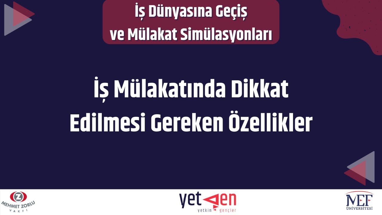 İş M&uuml;lakatında Dikkat Edilmesi Gerekenler | İş D&uuml;nyasına Ge&ccedil;iş #10