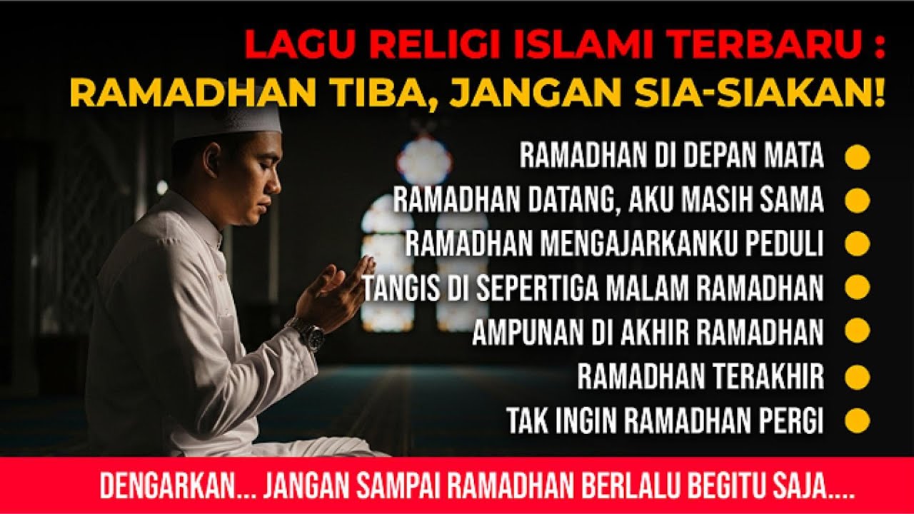 LAGU RELIGI ISLAMI TERBARU MENYENTUH HATI - RAMADHAN TIBA