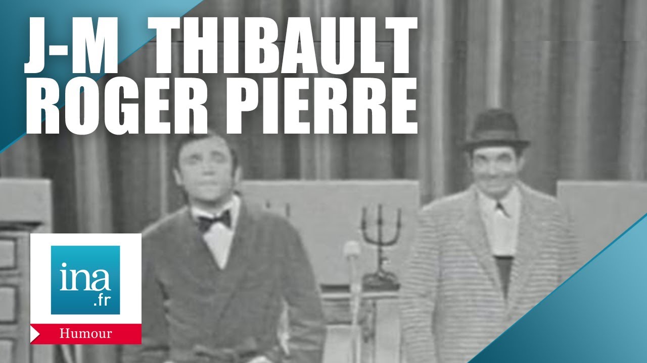 Roger Pierre et Jean-Marc Thibault 
