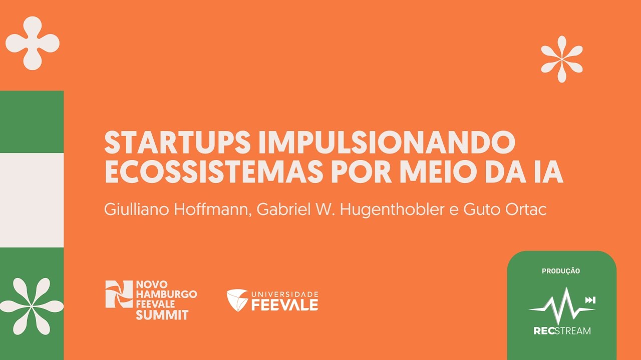 Startups Impulsionando Ecossistemas por meio da IA NHFS #6