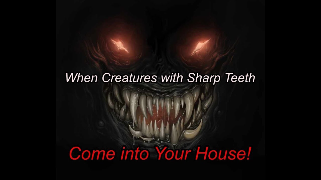 When Creatures with Sharp Teeth Come into Your House! - My Paranormal Experience Episode 19