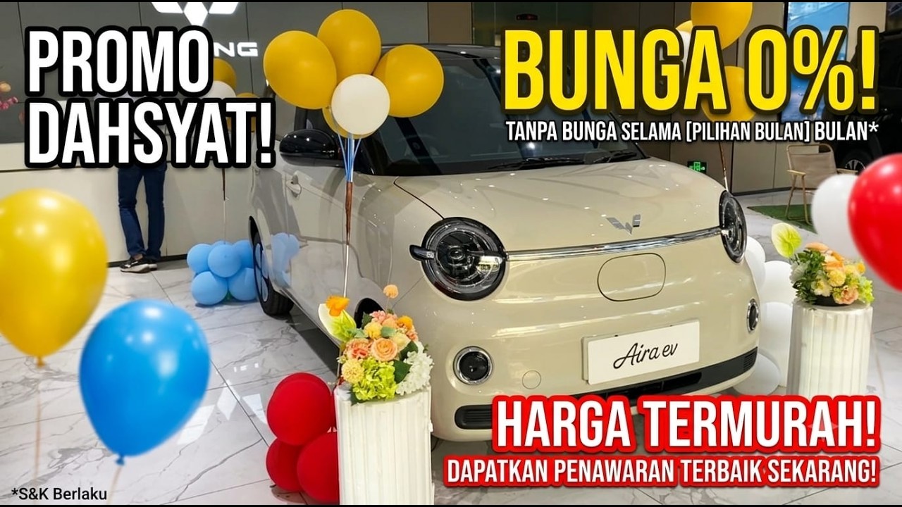 Promo GIIAS 2026 Wuling AIRA Hanya 155 Juta. Bunga 0%. Cicilan Ringan, Promo Wuling 2026.