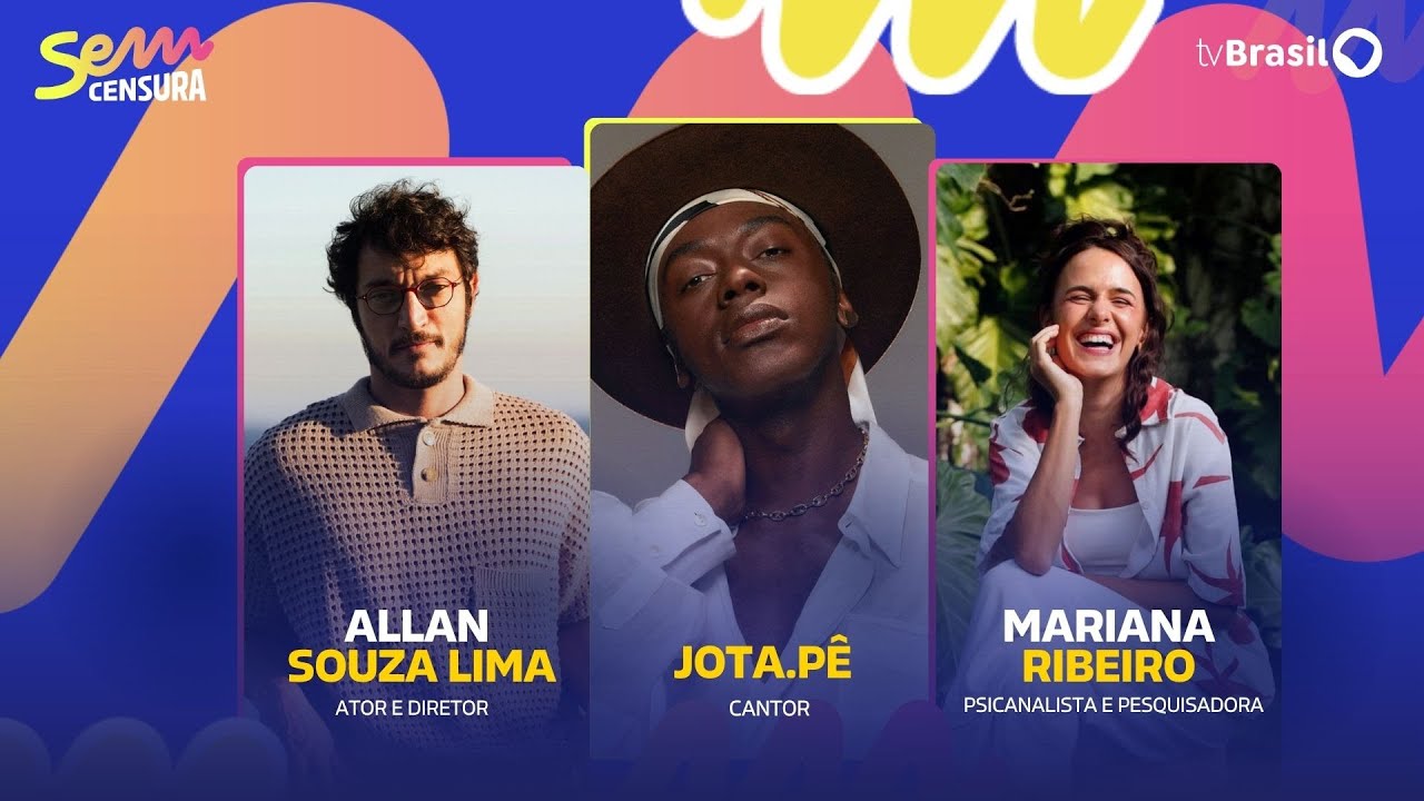 🔴 SEM CENSURA RECEBE JOTA.PÊ, ALLAN SOUZA LIMA E MARIANA RIBEIRO