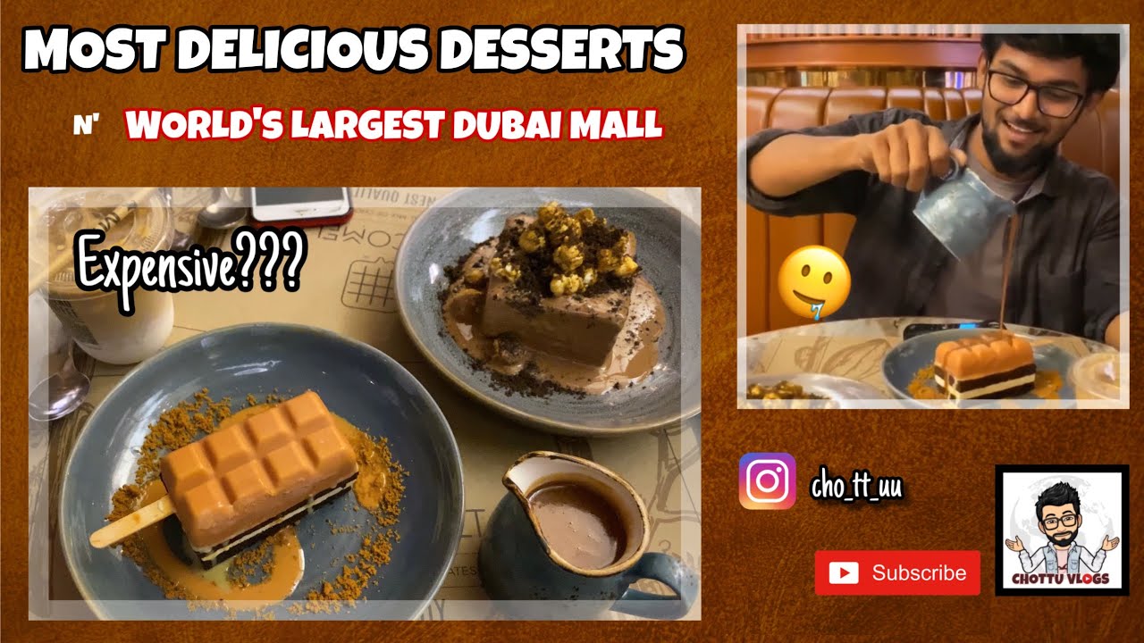 Most delicious desserts in the world’s largest dubai mall | Tamil