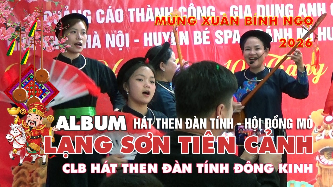 Hát then đàn tính phường Đông Kinh giao lưu hát then đàn tính tại Hội Đồng mỏ (Video 1)