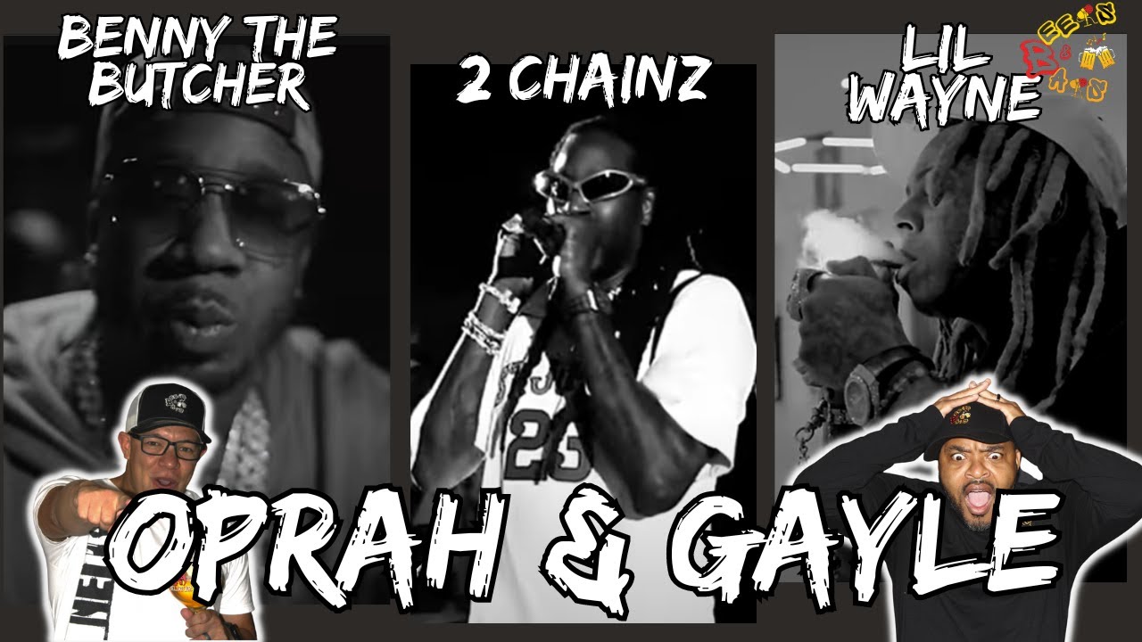 2 CHAINZ SPIT LIKE THIS?!?!?! | 2 Chainz, Lil Wayne, Benny The Butcher - Oprah & Gayle Reaction