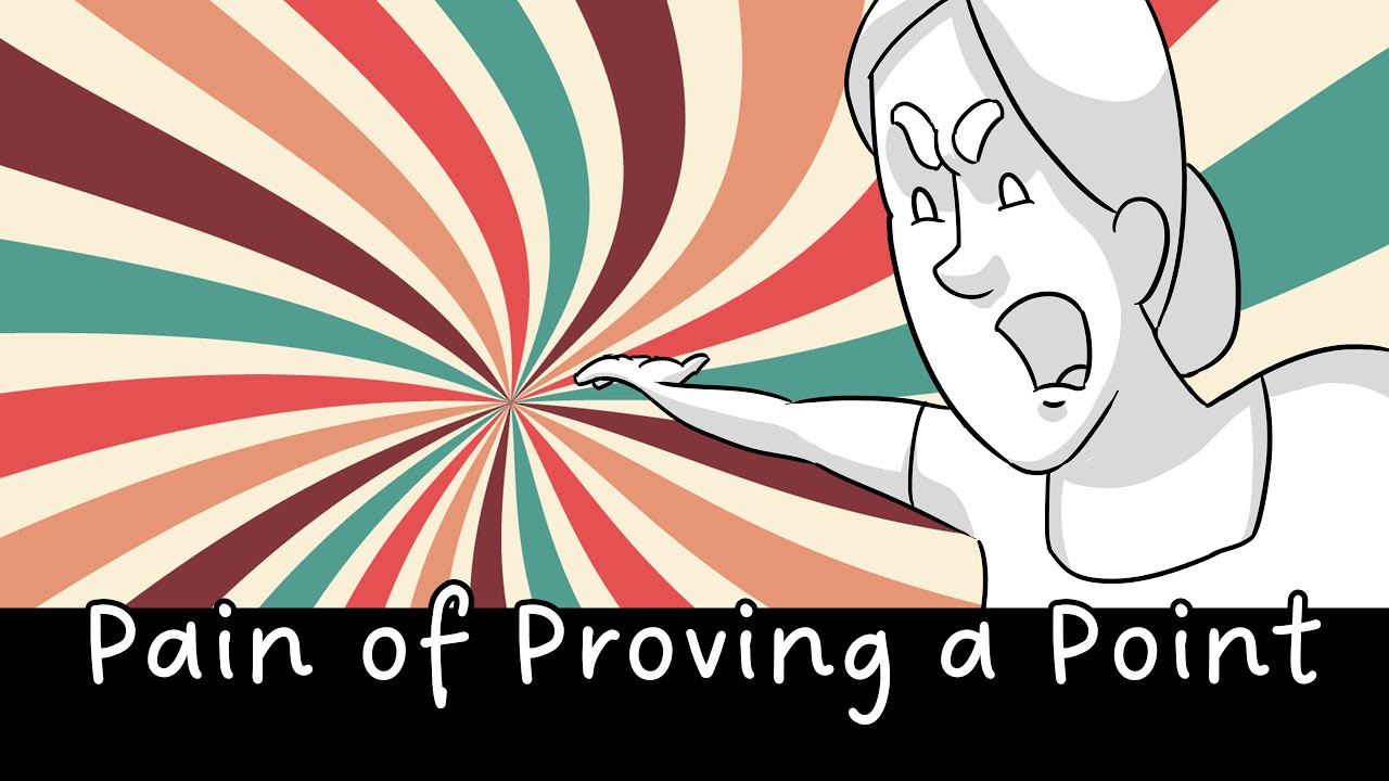 The Painful Penalty of Proving your Point