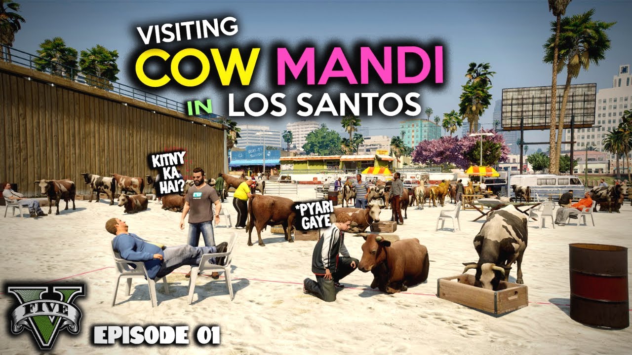 VISITING COW MANDI IN LOS SANTOS | MANDI SERIES - Ep #01 | Bakra Eid Special | GTA 5
