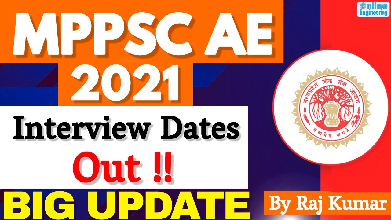 MPPSC AE 2021 - Official Interview Dates Out !!