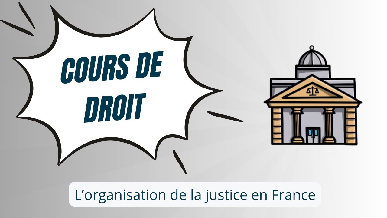 [Droit / DGEMC] Organisation de la justice en France