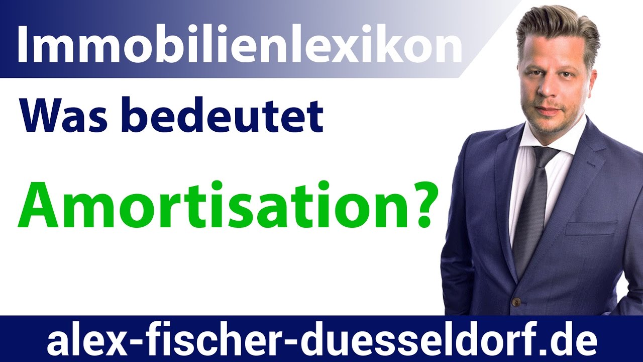 Was bedeutet Amortisation? Einfach erkl&auml;rt (Immobilien Definitionen)