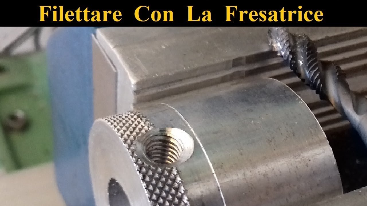 Come Filettare Sulla Fresatrice | Orion 4.5 Damatomacchine | [ How To Thread On A Milling Machine ]