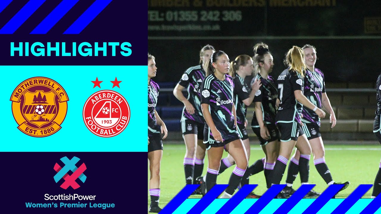 Motherwell 2-5 Aberdeen | Dons inflict big win on Women of Steel to go 7th | SWPL