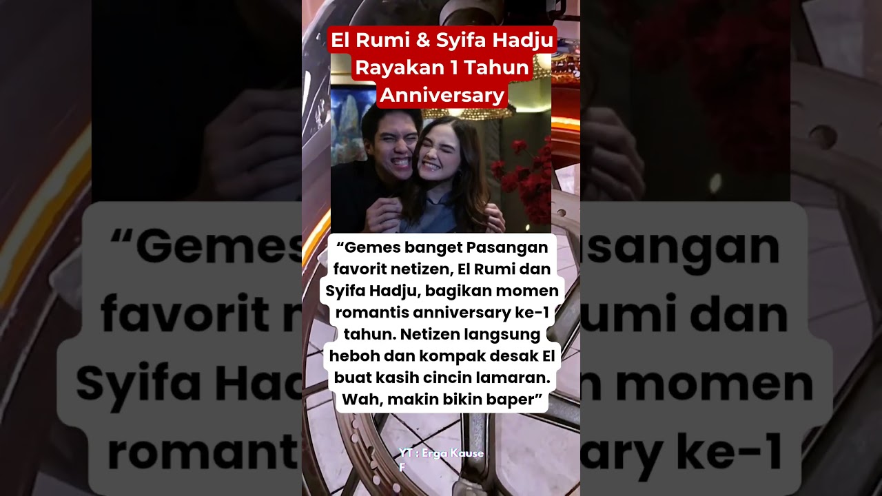 El Rumi & Syifa Hadju Rayakan 1 Tahun Anniversary