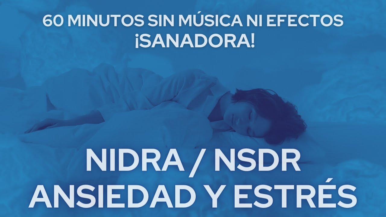 ❤️ Nidra Ansiedad ❤️ 60 Minutos ❤️ SILENCIO