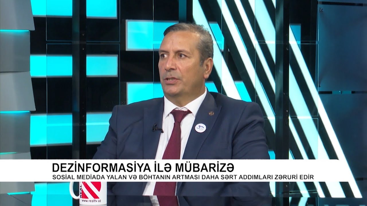 Dezinformasiya ilə müharibə/REAL TV/ Müşfiq Ələsgərli/ Mushfig Alasgarli