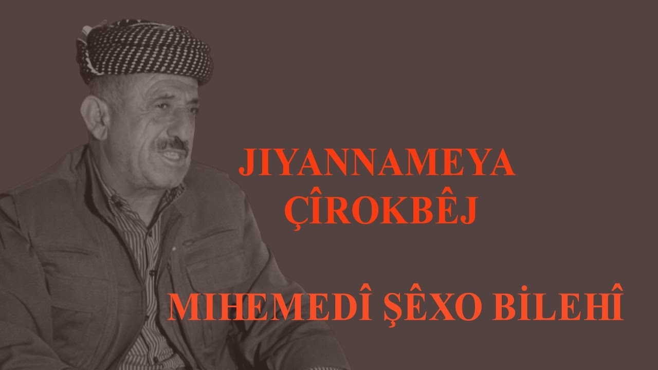 7. Jiyannameya Çîrokbêj Mihemedî Şêxo Bilehî