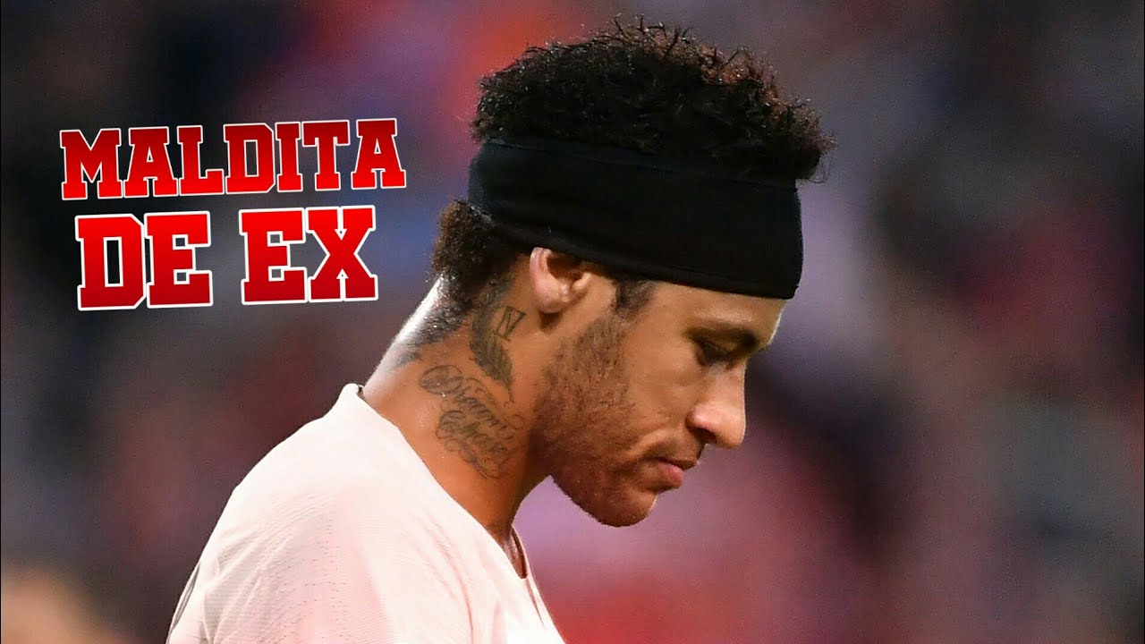 &bull;Neymar jr - Maldita de ex (MC Leozin)