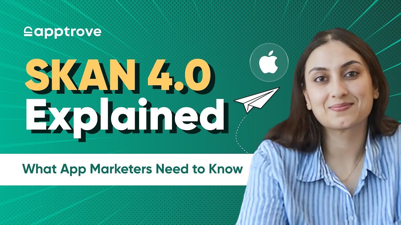 SKAN 4.0 Explained: What App Marketers Need to Know