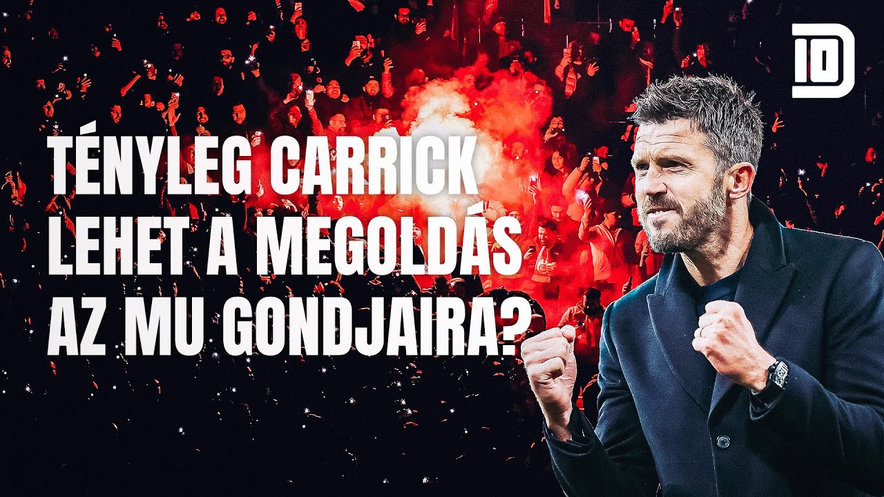 Dupla Tízes: tényleg Michael Carrick lehet a megoldás az Manchester United gondjaira?