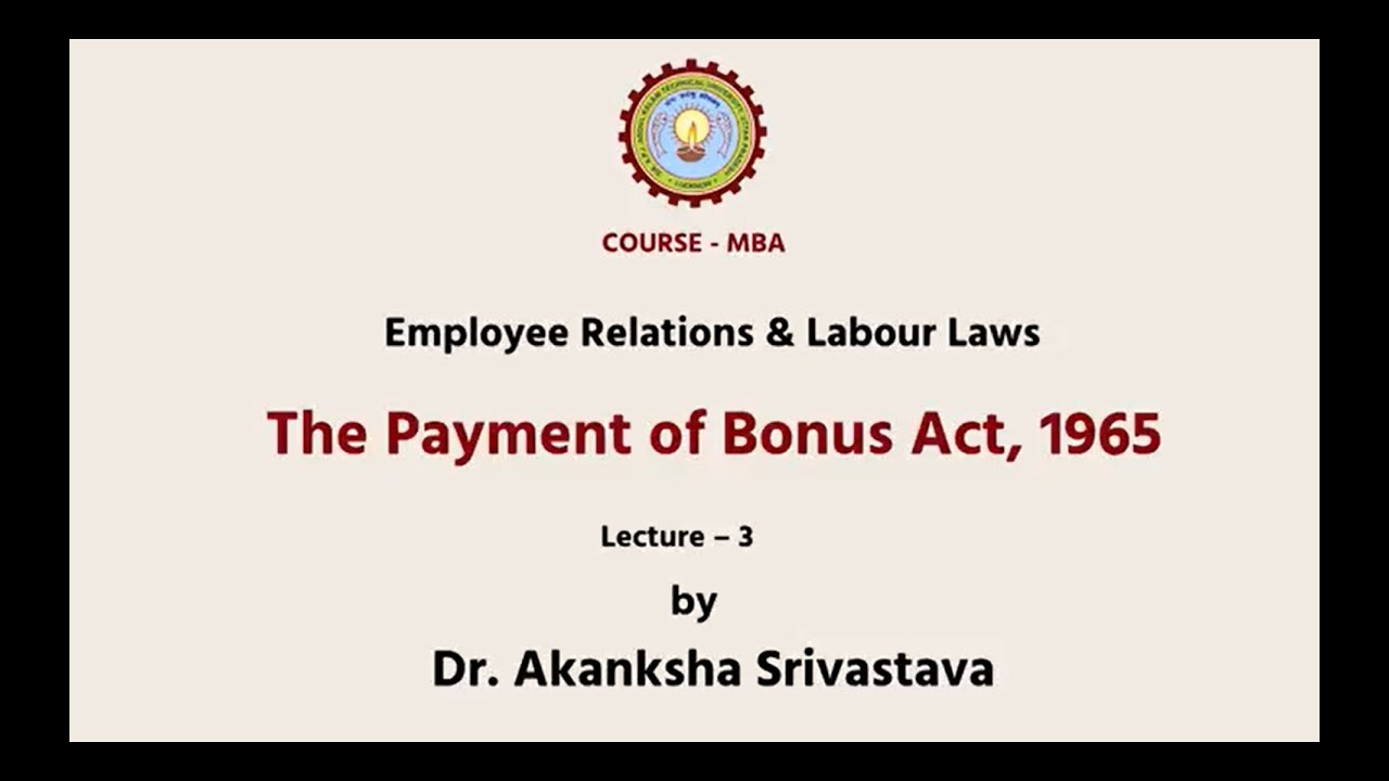 Employee Relations and Labour Laws  | The Payment of Bonus Act 1965 Part-3 | AKTU Digital Education